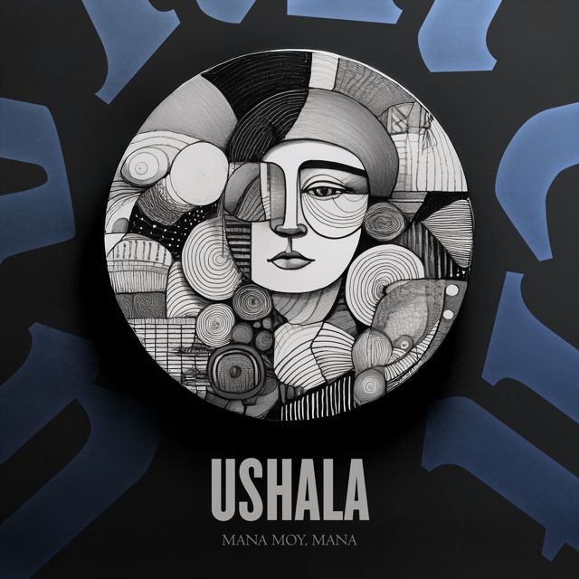 Ushala - 'MANA MOY, MANA' [Ringtone]