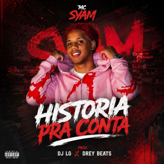 Syam - 'HISTÓRIA PRA CONTAR (feat. dreybeatzz & DJ LG OFICIAL)' [Ringtone]