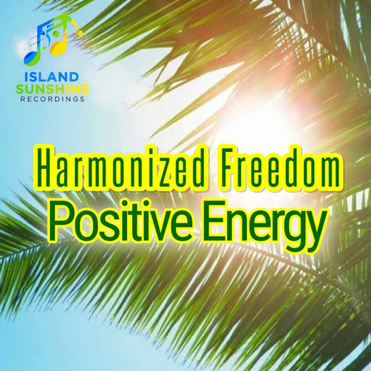 Harmonized Freedom - 'Positive Energy' [Ringtone]