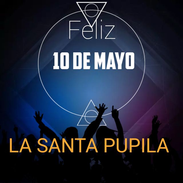 LA SANTA PUPILA OFICIAL - '10 de mayo' [Ringtone]