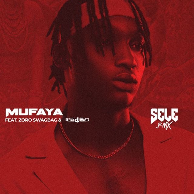 Mufaya - 'Sele (Remix) (feat. Zoro Swagbag & Deejay J masta)' [Ringtone]