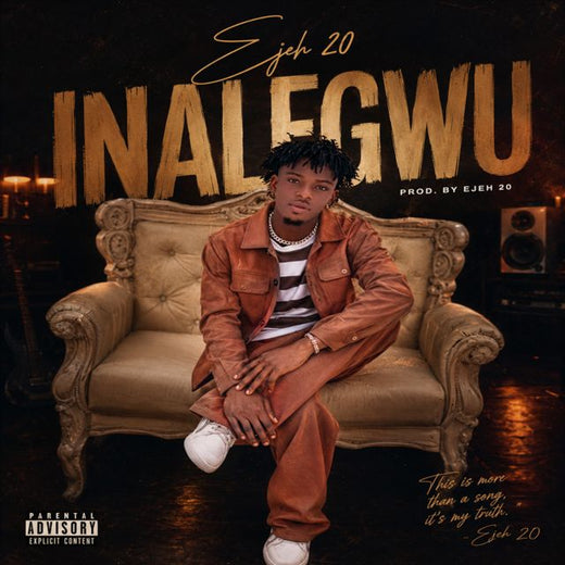 Ejeh 20 - 'Inalegwu' [Ringtone]
