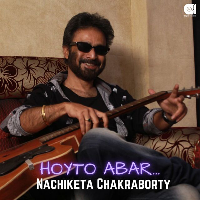 Nachiketa Chakraborty - 'Hoyto Abar (feat. Joy Shahriar)' [Ringtone]