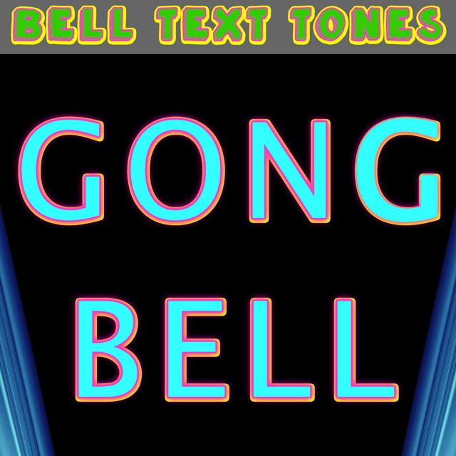 Bell Text Tones - 'Gong Bell (Text Tone)' [Ringtone]