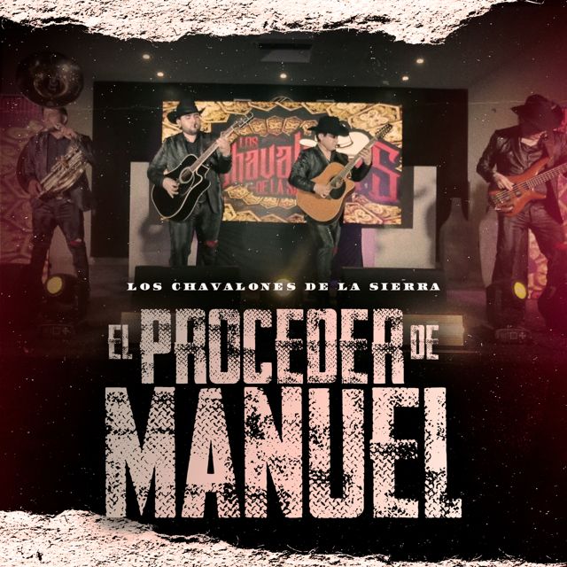 Los chavalones de la sierra - 'El Proceder De Manuel (En Vivo)' [Ringtone]