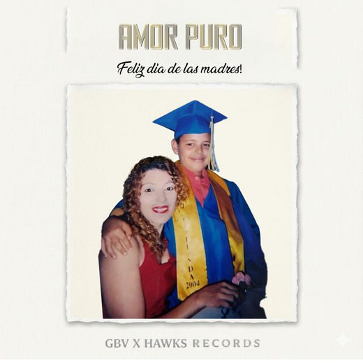 GBV - 'Amor Puro (Feliz dia de las Madres!) (feat. Hawks Records)' [Ringtone]