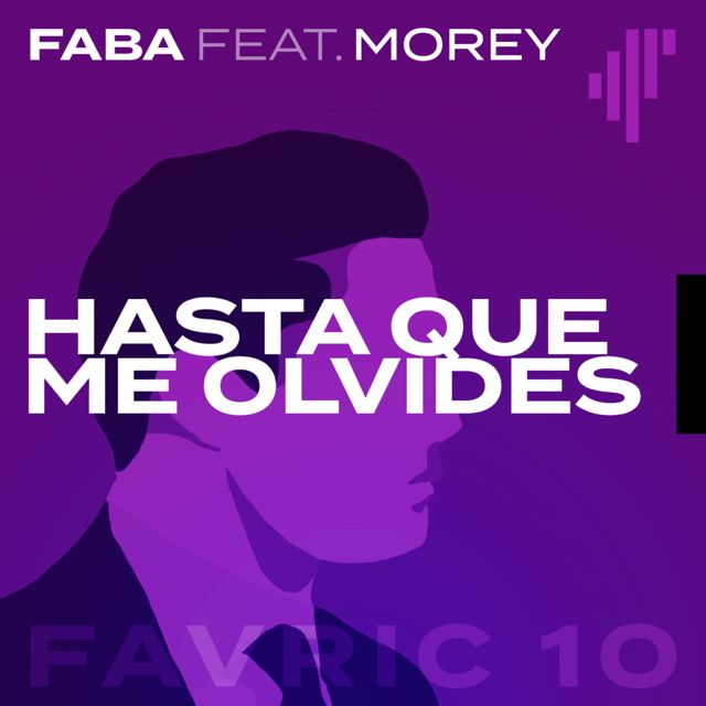 Faba - 'Hasta Que Me Olvides (feat. Morey)' [Ringtone]