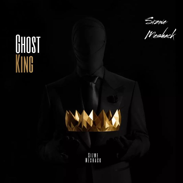 Sizwe Meshack - 'Ghost King (The King Of Amapiano)' [Ringtone]