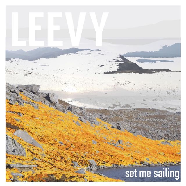 Leevy - 'Set Me Sailing' [Ringtone]