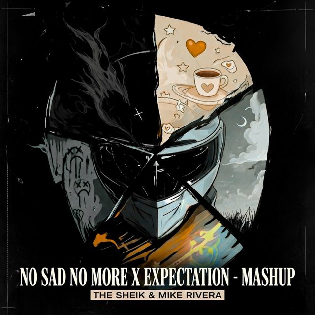 The Sheik - 'No Sad no More X Expectation (Mashup by Mike Rivera) (feat. Mike Rivera)' [Ringtone]
