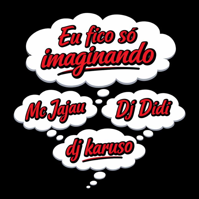 DJ DIDI - 'Eu fico so imaginando (feat. DJ Karuso & Mc Jajau)' [Ringtone]