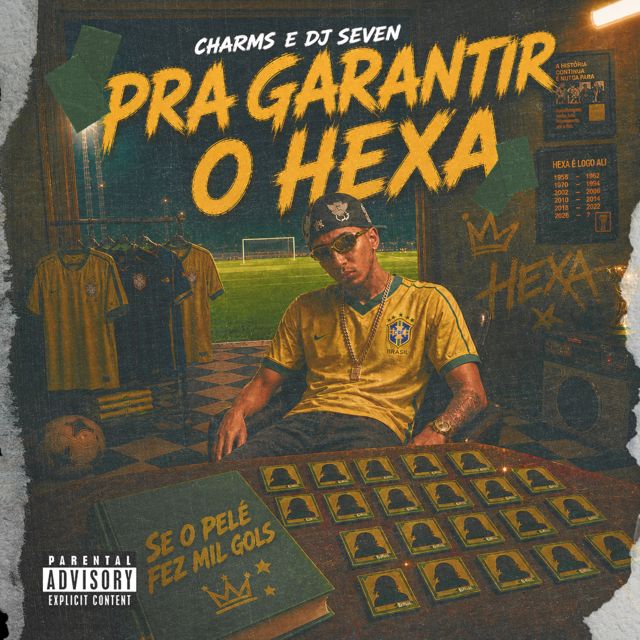 Charms - 'Pra Garantir o Hexa (Se o Pelé Fez Mil Gols) (feat. DJ Seven)' [Ringtone]