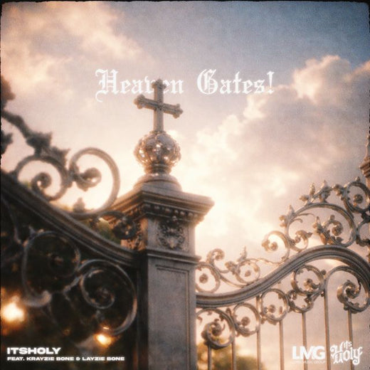 ItsHOLY - 'Heaven Gates (feat. Krayzie Bone & Layzie Bone)' [Ringtone]