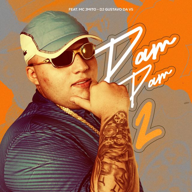 DJ Gustavo da VS - 'PAM PAM 2 (feat. MC J MITO)' [Ringtone]