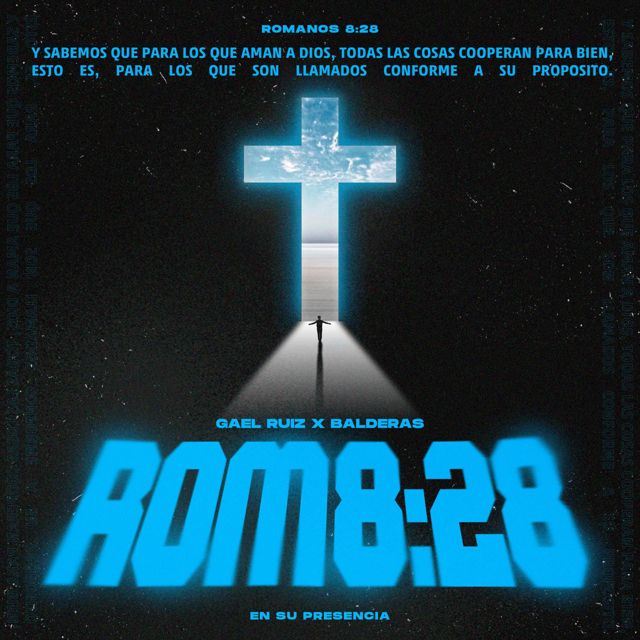 Gael Ruiz - 'Romanos 8:28 (feat. Balderas)' [Ringtone]