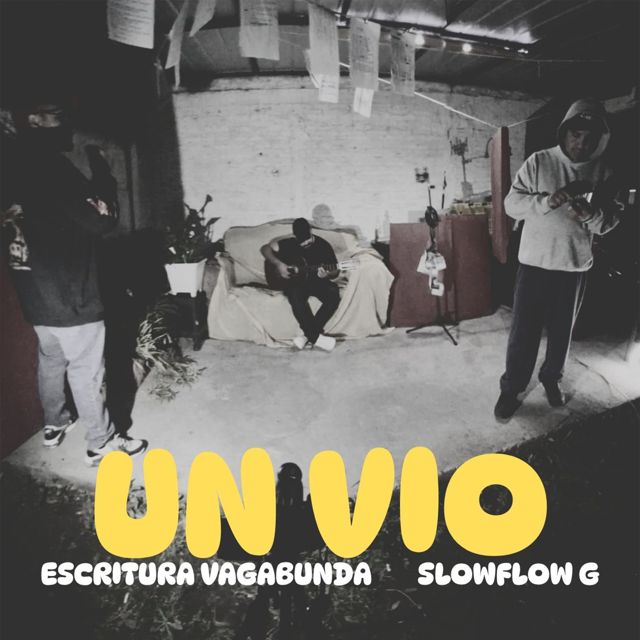 Escritura Vagabunda - 'UN VIO (feat. Slowflow G)' [Ringtone]