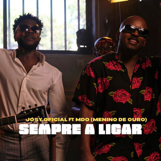 Josy Oficial - 'Sempre a ligar (feat. MDO (Menino de Ouro))' [Ringtone]