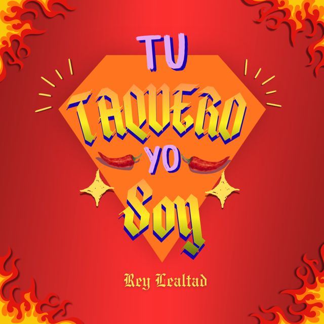 Rey Lealtad - 'Tu Taquero yo soy' [Ringtone]