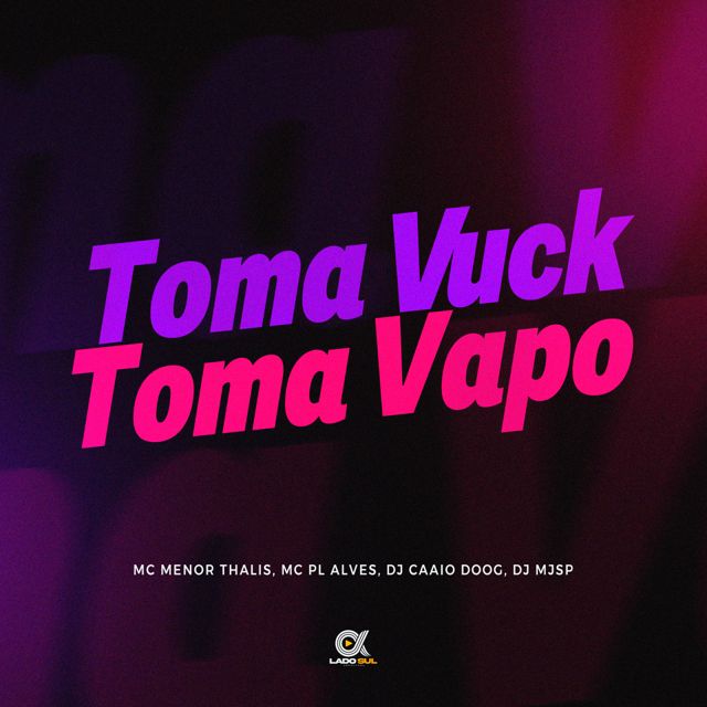 DJ Caaio Doog - 'Toma Vuck Toma Vapo (feat. mc pl alves & Mc Menor Thalis & DJ MJSP)' [Ringtone]
