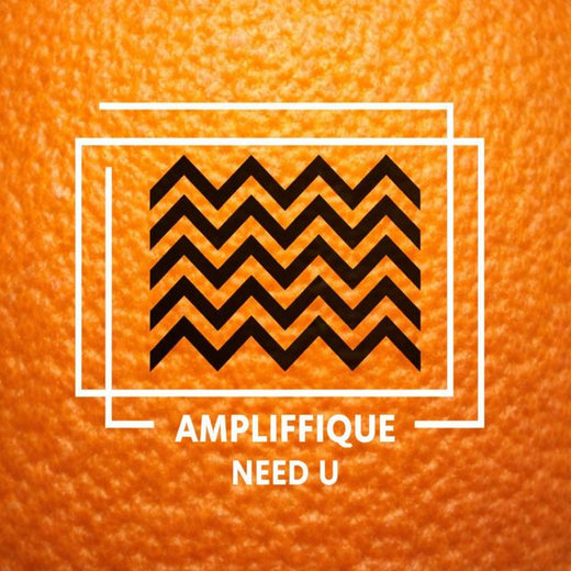 AMPLIFFIQUE - 'Need U' [Ringtone]
