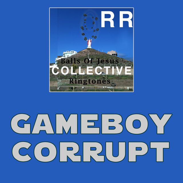 RR Collective - 'Gameboy Corrupt' [Ringtone]