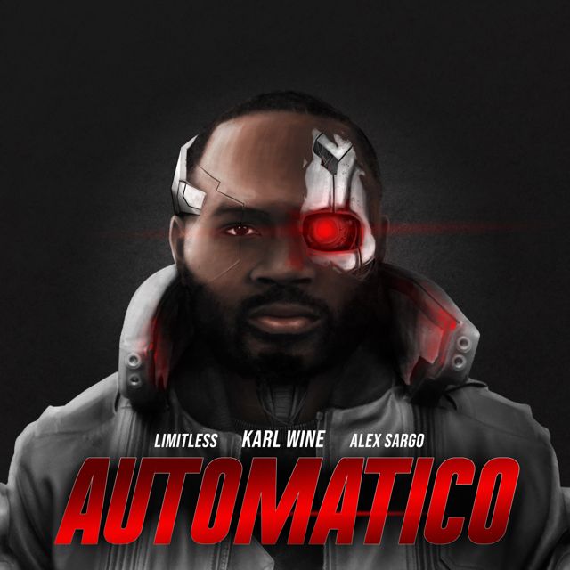 Karl Wine - 'Automatico (feat. Limitlezz & Alex Sargo)' [Ringtone]