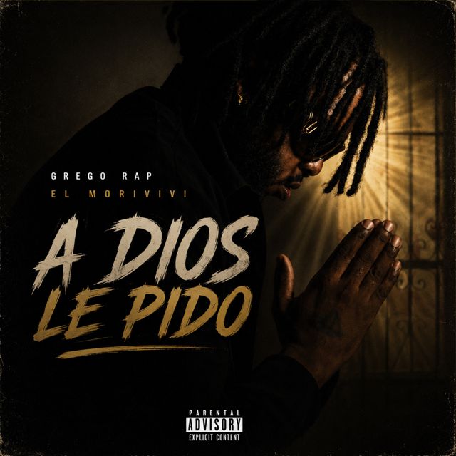 Grego Rap el Morivivi - 'A DIOS LE PIDO' [Ringtone]