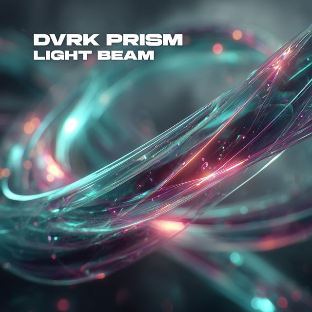 DVRK PRISM - 'Light Beam' [Ringtone]