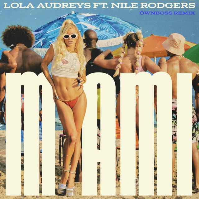 Lola Audreys - 'Miami (Tropic Thrust Remix) [feat. Nile Rodgers] (feat. Nile Rodgers, Tropic Thrust)' [Ringtone]
