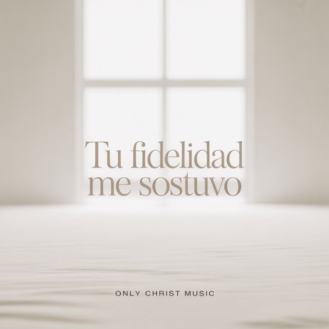 Only Christ Music - 'Tu fidelidad me sostuvo' [Ringtone]