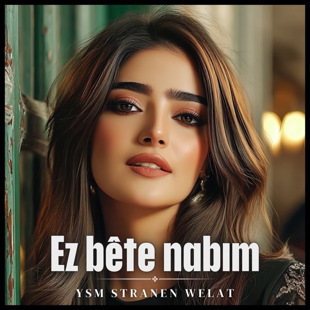 YSM Stranen Welat - 'Ez Bête Nabım (Kurdish)' [Ringtone]
