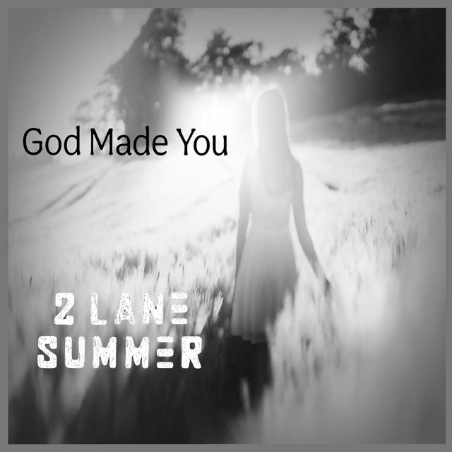 2 Lane Summer - 'God Made You' [Ringtone]