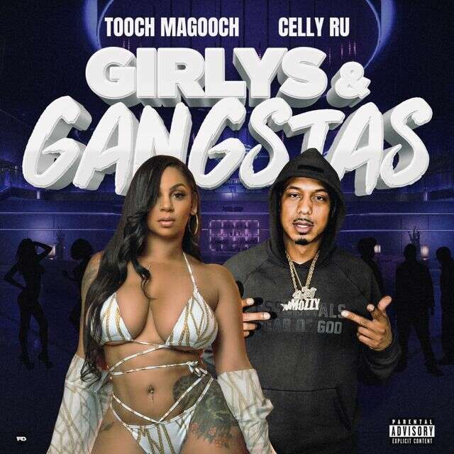 Tooch Magooch - 'Girlys & Gangstas (feat. Celly Ru)' [Ringtone]