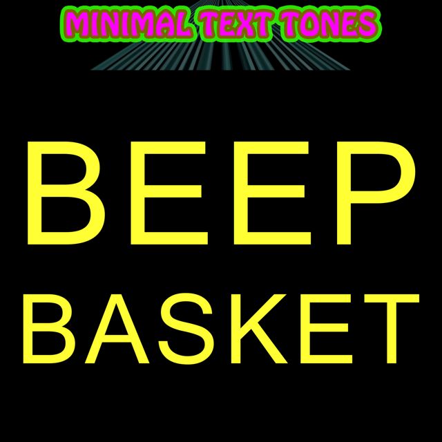 Minimal Text Tones - 'Beep Basket' [Ringtone]