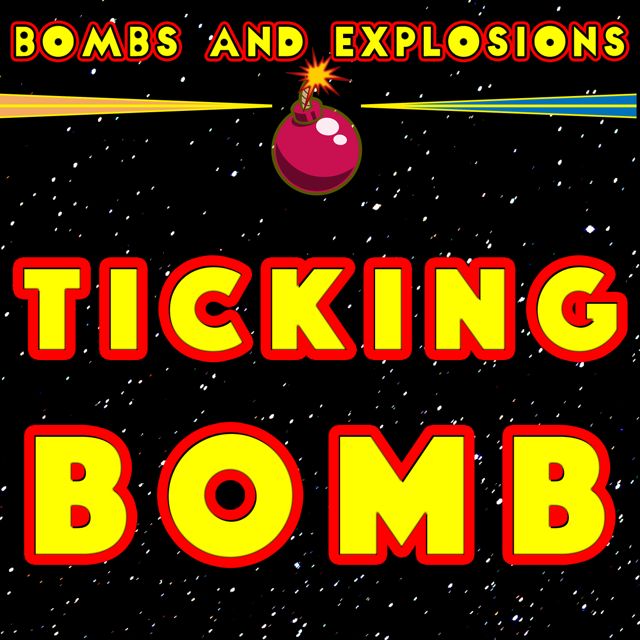 Bombs - 'Ticking Bomb (feat. Explosions)' [Ringtone]