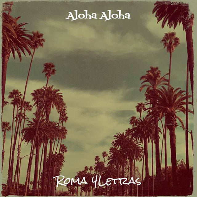 Roma 4letras - 'Aloha Aloha' [Ringtone]