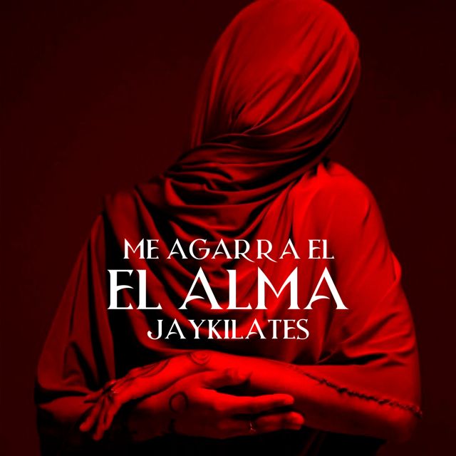 Jaykilates - 'Me agarra el alma' [Ringtone]