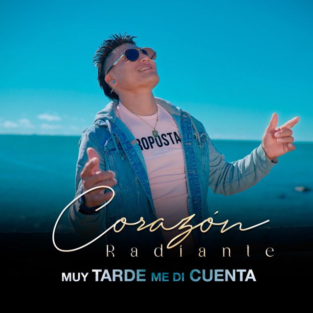 Corazón Radiante - 'Muy Tarde Me Di Cuenta' [Ringtone]