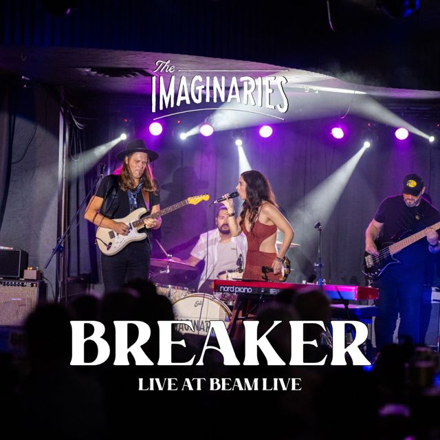 The Imaginaries - 'Breaker (Live at Beam Live)' [Ringtone]
