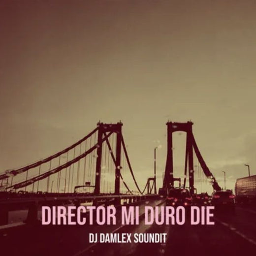 DJ Damlex Soundit - 'Director Mi Duro Die' [Ringtone]