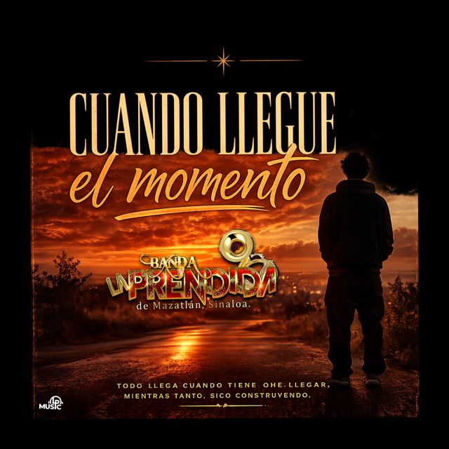 Banda la Prendida de Mazatlán Sinaloa - 'Cuando Llegue El Momento' [Ringtone]