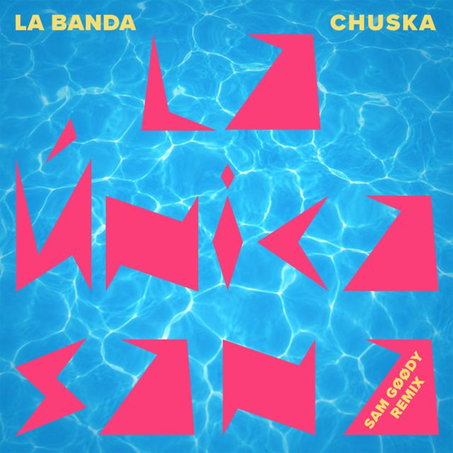 La Banda Chuska - 'La Única Sana (Sam Gøødy Remix) (feat. Sam Gøødy)' [Ringtone]