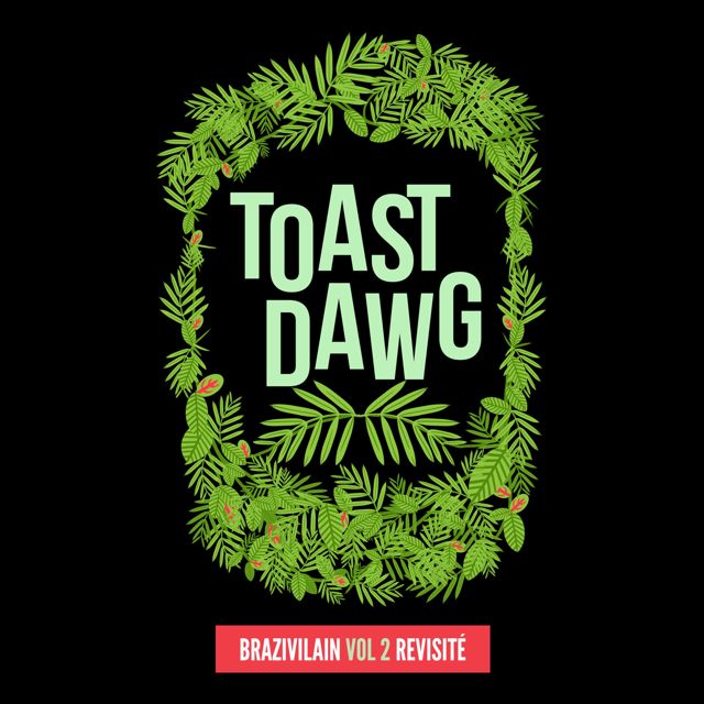 Toast Dawg - 'Fevereiro Transit' [Ringtone]