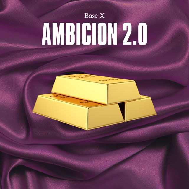 Base X - 'Ambicion 2.0' [Ringtone]