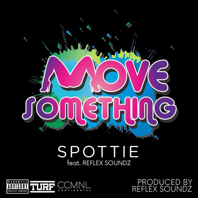 Spottie - 'Move Something (feat. Reflex Soundz)' [Ringtone]