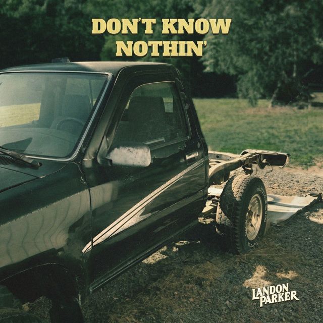 Landon Parker - 'Don't Know Nothin'' [Ringtone]