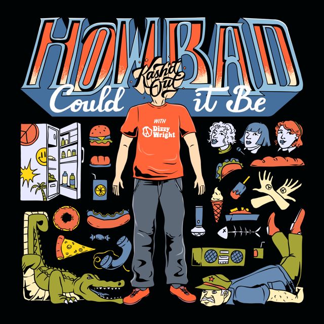 Kash'd Out - 'How Bad Could it Be (feat. Dizzy Wright)' [Ringtone]