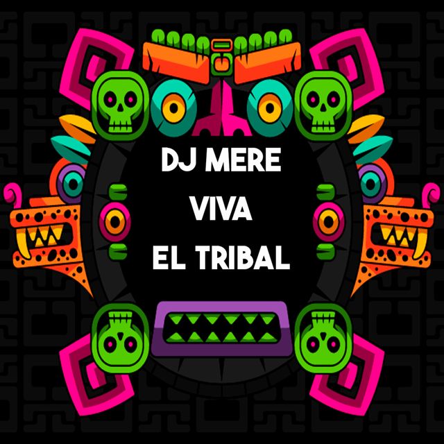 Dj Mere - 'Viva el Tribal' [Ringtone]