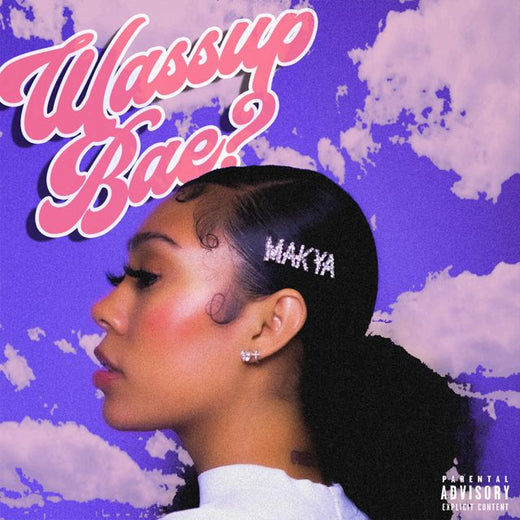Makya - 'Wassup Bae' [Ringtone]