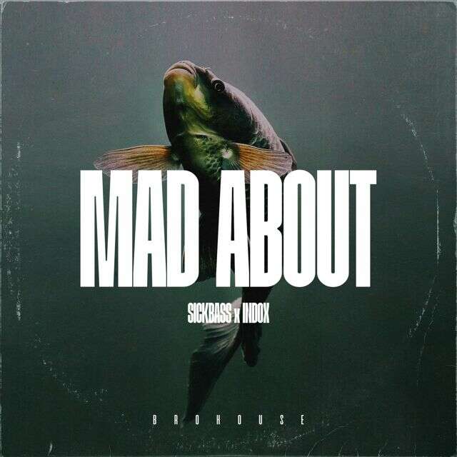 Sickbass - 'Mad About (feat. Indox)' [Ringtone]
